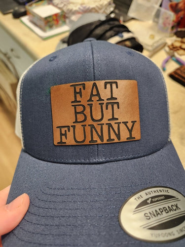 Fat But Funny Leather Patch Trucker Hat – Funny Statement Hat for Confident Folks - Trucker Hat - Charm and Char