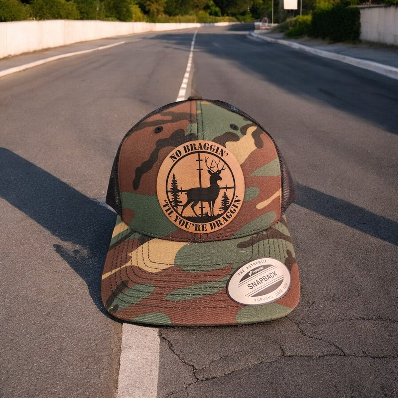 No Braggin' Til You're Draggin Leather Patch Trucker Hat for Hunting Lovers Camo