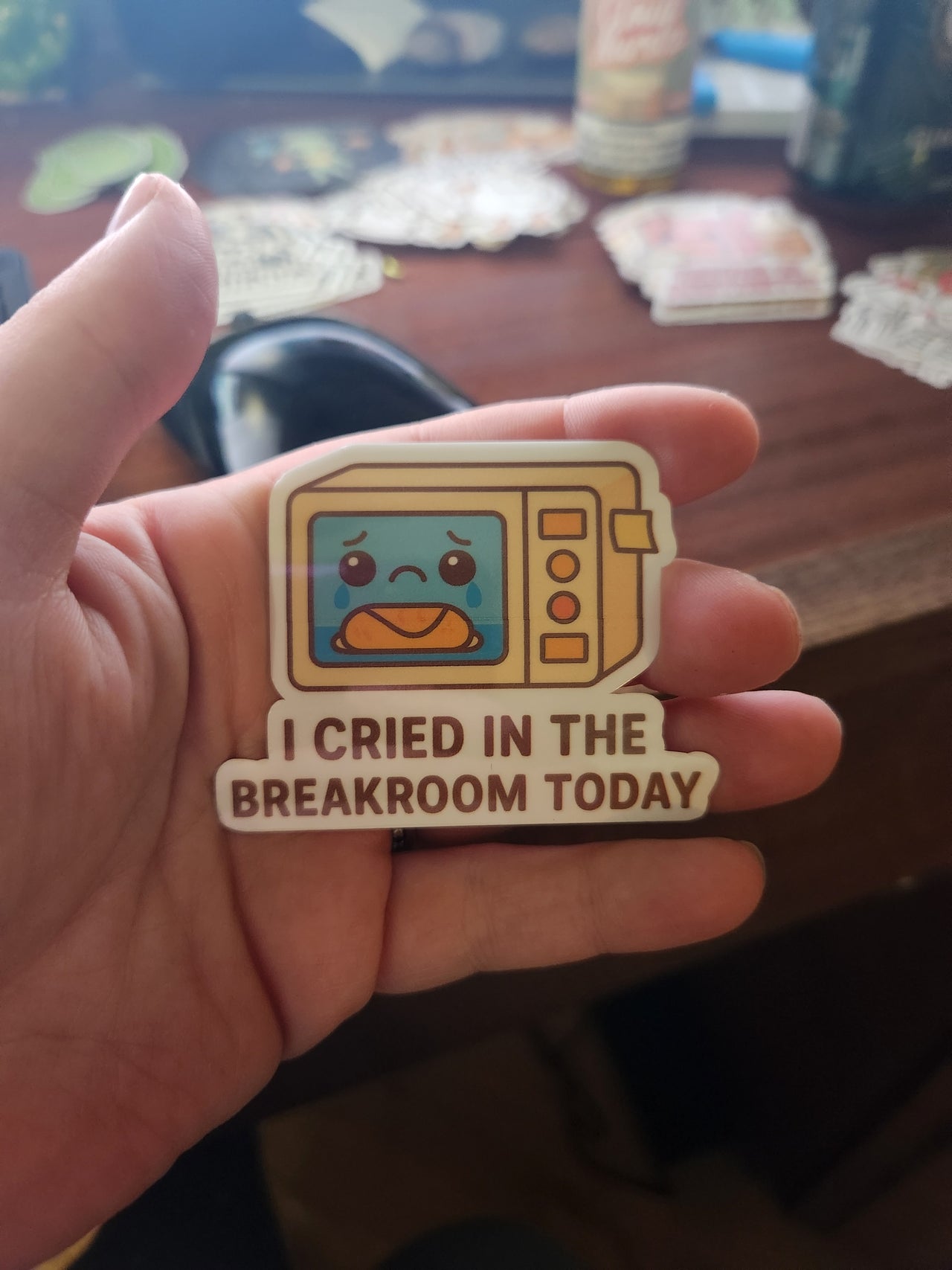 I Cried in the Breakroom Today Sticker – Funny Work Humor Vinyl