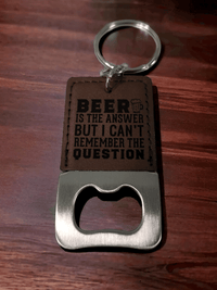 Thumbnail for Beer is the Answer Bottle Opener Keychain - Engraved Leatherette Design - Keychain - Charm and Char