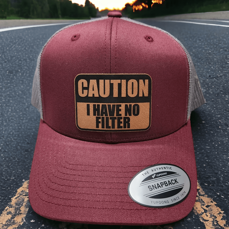 Caution: I Have No Filter Leather Patch Trucker Hat - Trucker Hat - Charm and Char