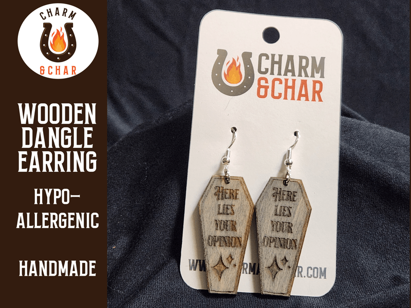 Coffin Here Lies your Opinion Wood Dangle Earrings - Halloween Fashion Earring - Dangle Earring - Charm and Char