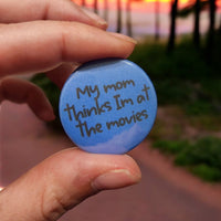 Thumbnail for My Mom Thinks I'm at the Movies - 1.25