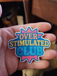 Thumbnail for Overstimulated Club Bold Sticker - Sticker - Charm and Char