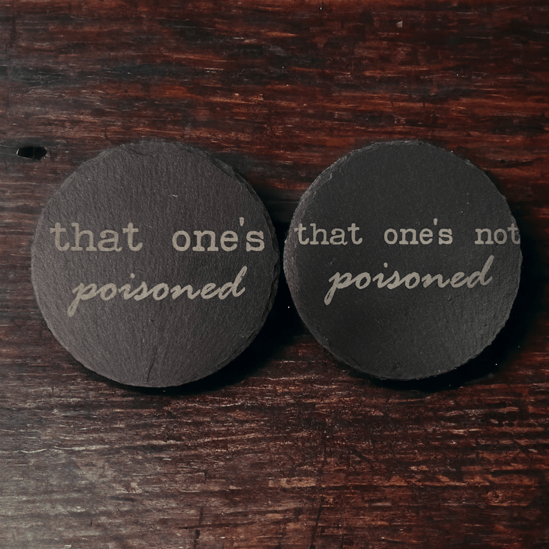 Poisoned or Not Slate Coaster - Slate Coaster - Charm and Char