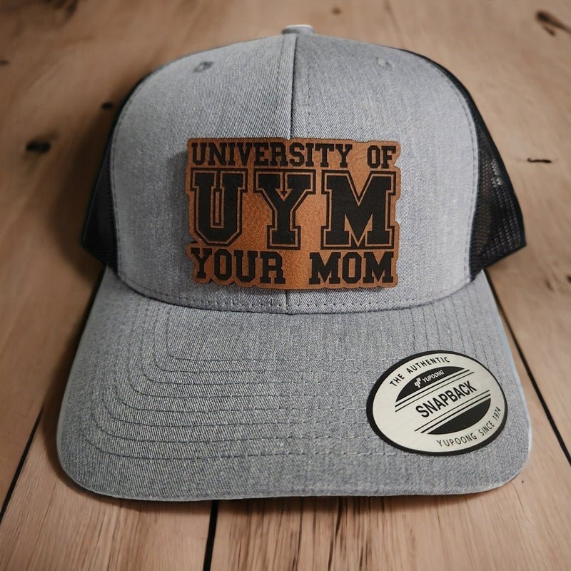 UYM University of Your Mom Leather Patch Trucker Hat - Trucker Hat - Charm and Char
